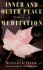 Inner and Outer Peace Through Meditation
