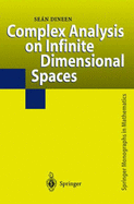 Complex Analysis on Infinite Dimensional Spaces