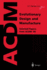 Evolutionary Design and Manufacture