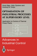 Optimisation of Industrial Processes at Supervisory Level