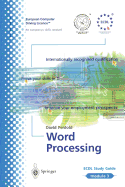 Ecdl Module 3: Word Processing: Ecdl? the European Pc Standard (European Computer Driving Licence)