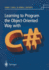 Learning to Program the Object-Oriented Way With C#