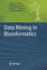 Data Mining in Bioinformatics