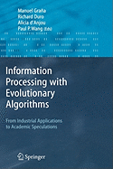 Information Processing With Evolutionary Algorithms