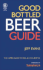 Good Bottled Beer Guide: the Camra Guide to Real Ale in a Bottle