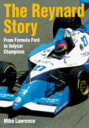 The Reynard Story: From Formula Ford to Indycar Champions