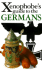The Xenophobe's Guide to the Germans