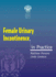 Female Urinary Incontinence: in Practice