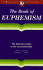 The Wordsworth Book of Euphemism (Wordsworth Collection Reference Library)