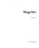 Magritte: The Hayward Gallery, the South Bank Centre, London, 21 May-2 August 1992...[et al. ]