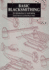 Basic Blacksmithing: an Introduction to Toolmaking