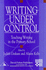 Writing Under Control: Teaching Writing in the Primary School