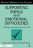 Supporting Pupils With Emotional Difficulties: Creating a Caring Environment for All (Resource Materials for Teachers)