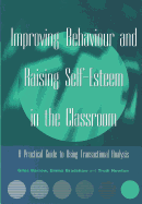 Improving Behaviour and Raising Self-Esteem in the Classroom