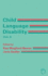 Child Language Disability Vol.2: Semantic and Pragmatic Difficulties (V. 2: Multilingual Matters)