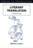 Literary Translation: a Practical Guide