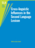 Second Language Acquisition: Cross-Linguistic Influences in the Second Language Lexicon (Volume 17)