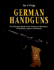 German Handguns: the Complete Book of the Pistols and Revolvers of Germany, 1869 to the Present