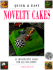 Quick & Easy Novelty Cakes: 35 Imaginative Cakes for All Occasions