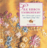 Silk Ribbon Embroidery: ; Over 20 Beautiful Projects and Elegant Design Ideas