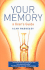 Your Memory: a User's Guide