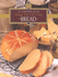Le Cordon Bleu Home Collection: Bread (Le Cordon Bleu Home Collection)