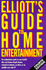 Elliot's Guide to Home Entertainment