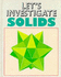 Solids (Let's Investigate)