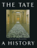 The Tate a History