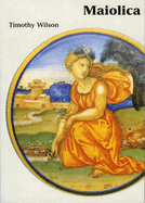 Maiolica: Italian Renaissance Ceramics in the Ashmolean Museum (Ashmolean Handbooks)