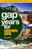 The Gap Year for Grown Ups: the Most Comprehensive, Practical Guide From the Leading Gap Year Specialist (Gap Years for Grown Ups)