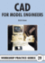 Cad for Model Engineers (Workshop Practice, 29)