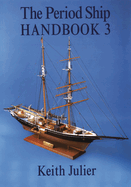 The Period Ship Handbookvolume 3 (No. 3)