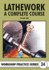 Lathework: a Complete Course (Workshop Practice)