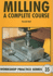 Milling - A Complete Course