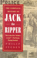 Complete History of Jack the Ripper