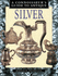 A Connoisseur's Guide to Antique Silver