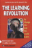 The Learning Revolution: to Change the Way the World Learns (Visions of Education)