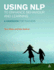 Using Nlp to Enhance Behaviour and Learning: a Handbook for Teachers