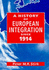 A History of European Integration Since 1914