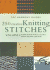 250 Creative Knitting Stitches (the Harmony Guides, Vol. 4)