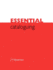 Essential Cataloguing: the Basics