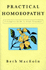 Practical Homoeopathy: a Complete Guide to Home Treatment