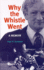 Why the Whistle Went: a Memoir