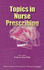 Topics in Nurse Prescribing (British Journal of Community Nursing Monograph) (Volume 1)