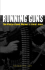 Running Guns: the Global Black Market in Small Arms