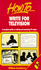 How to Write for Television: a Complete Guide to Writing and Marketing Tv Scripts