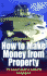 How to Make Money From Property: the Expert Guide to Property Investment