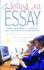 Writing an Essay: Simple Techniques to Transform Your Coursework and Examinations