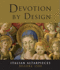 Devotion By Design: Italian Altarpieces Before 1500 (National Gallery Company)